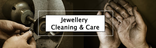 How do I Clean, Care for and Store my Jewellery?