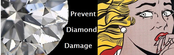 Prevent Diamond Damage